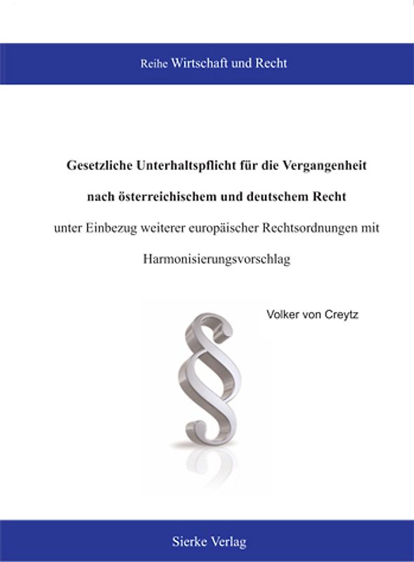 Gesetzliche Unterhaltspflicht für die Vergangenheit nach österreichischem und deutschem Recht