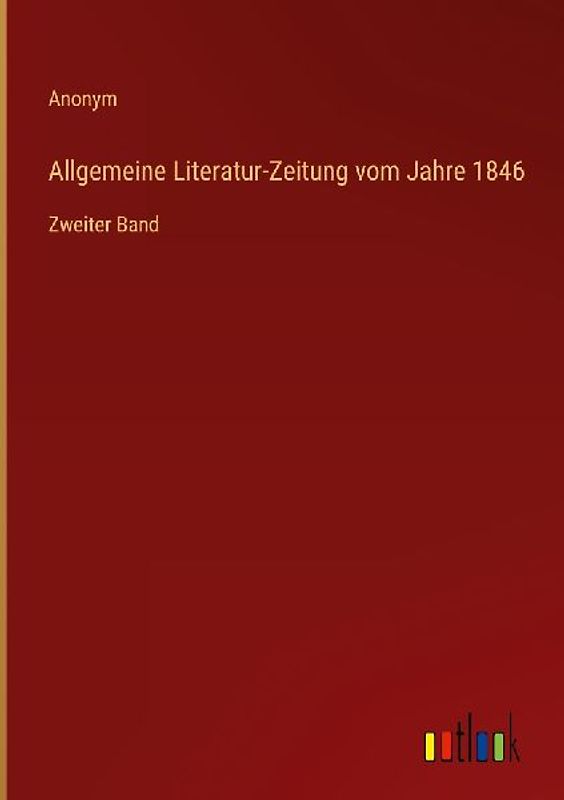 Allgemeine Literatur-Zeitung vom Jahre 1846