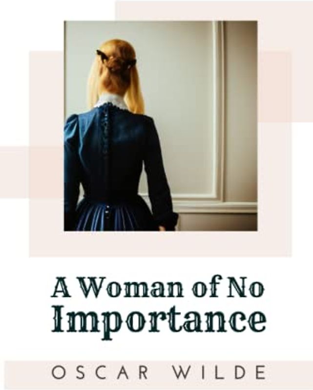 A Woman of No Importance