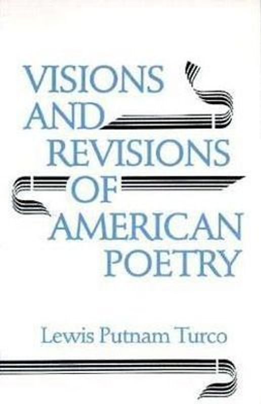 Visions and Revisions of American Poetry