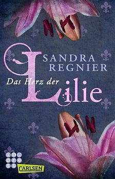 Die Lilien-Reihe: Das Herz der Lilie