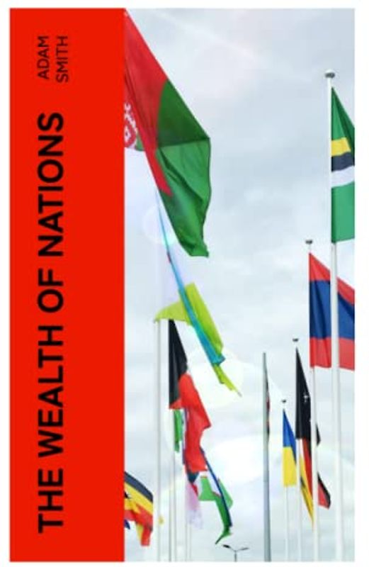 The Wealth of Nations