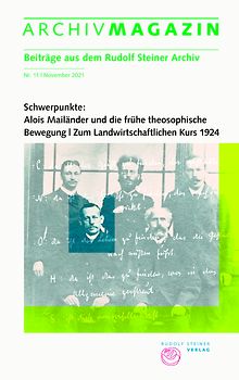 ARCHIVMAGAZIN. Beiträge aus dem Rudolf Steiner Archiv