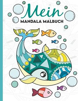 Mein Mandala Malbuch: 50 wunderschöne Tier-Mandalas für Kinder ab 3 Jahren zum Ausmalen und Entspannen.