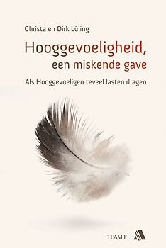 Hooggevoeligheid, een miskende gave