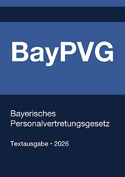 BayPVG - Bayerisches Personalvertretungsgesetz 2026
