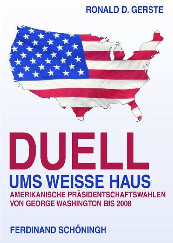 Duelle ums Weiße Haus