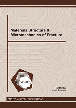 Materials Structure & Micromechanics of Fracture VI
