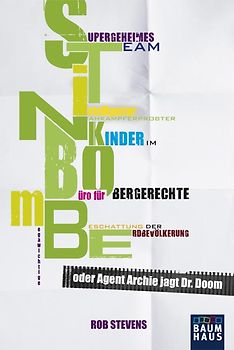 S.T.I.N.K.B.O.M.B.E. oder Agent Archie jagt Dr. Doom