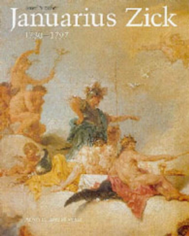 Januarius Zick 1730-1797
