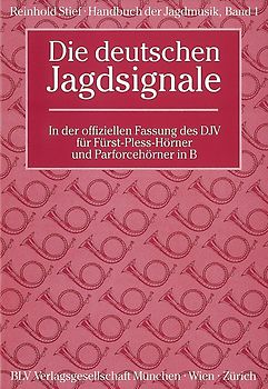 Handbuch der Jagdmusik / Die deutschen Jagdsignale