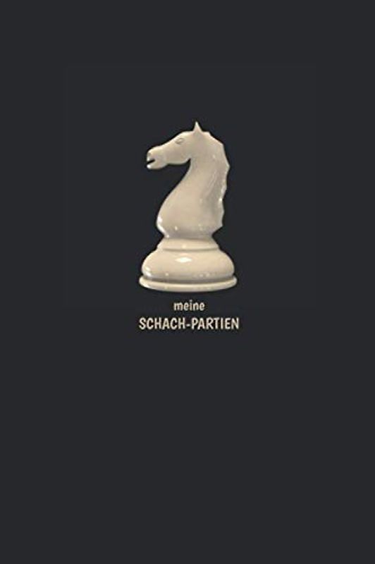 Schachbuch - Schach Notation: Meine Schachpartien - 100 Partieformulare - Geschenk für Schachspieler schw.