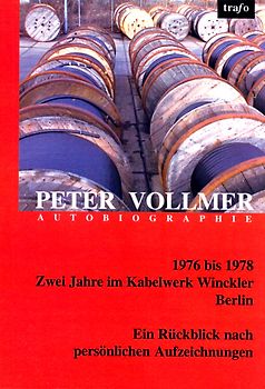 1976 bis 1978. Zwei Jahre im Kabelwerk Winckler Berlin