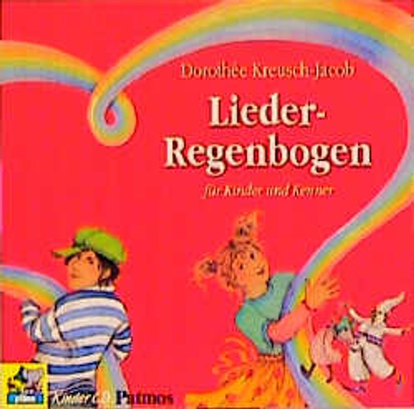 LiederRegenbogen. Kinder-CD. Ab 4