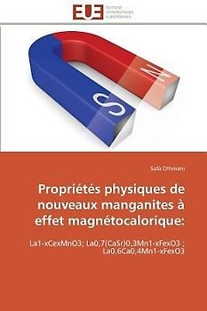 Propriétés physiques de nouveaux manganites à effet magnétocalorique: