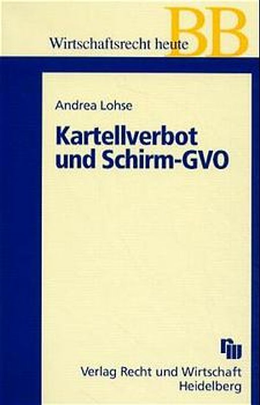Das Kartellverbot und Schirm-GVO