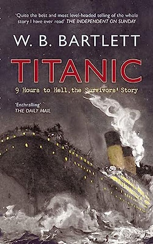 Titanic 9 Hours to Hell: The Survivors' Story