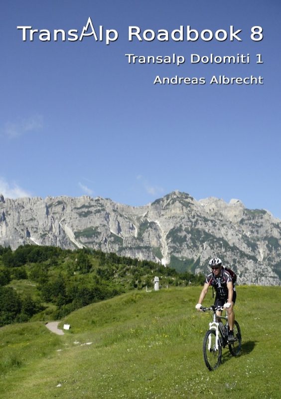 Transalp Roadbook 8: Transalp Dolomiti 1