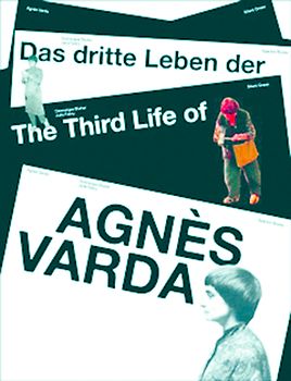 Das dritte Leben der Agnès Varda / The Third Life of Agnès Varda