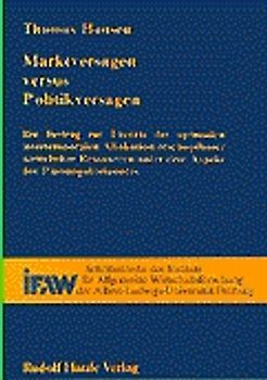 Marktversagen versus Politikversagen