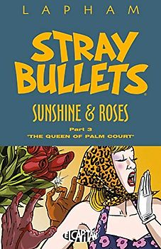 Stray Bullets: Sunshine & Roses Volume 3: The Queen of Palm Court