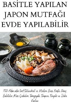BAS¿TLE YAPILAN JAPON MUTFA¿I EVDE YAPILAB¿L¿R