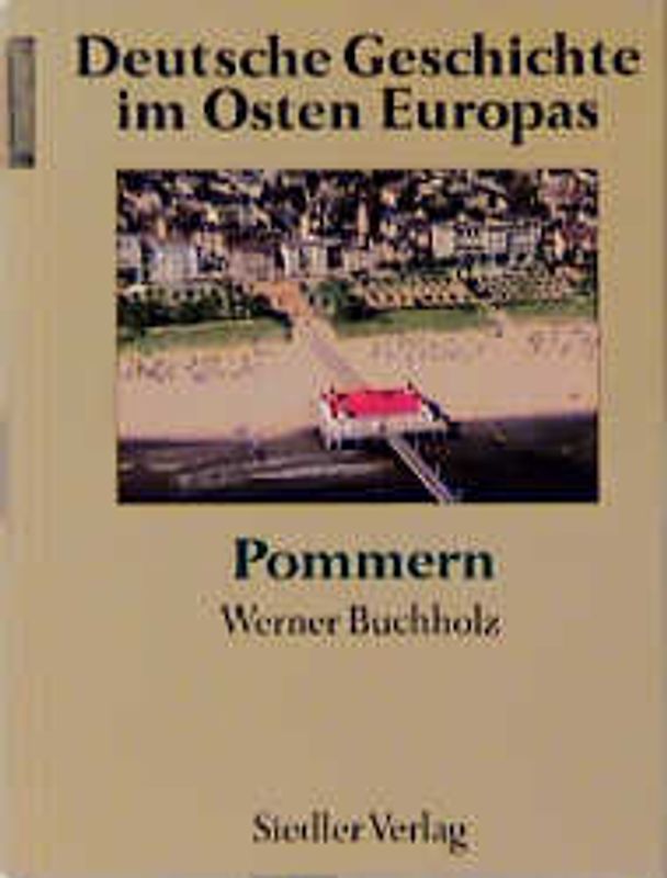 Deutsche Geschichte im Osten Europas / Pommern