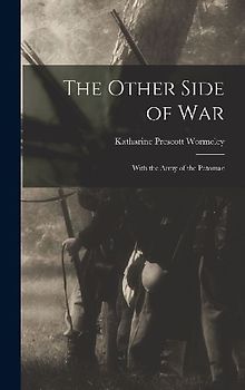 The Other Side of War: With the Army of the Potomac