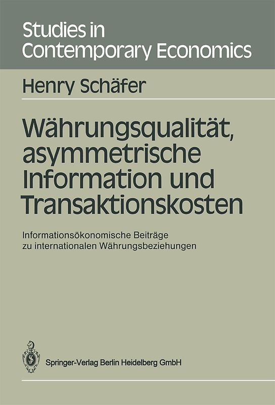 Währungsqualität, asymmetrische Information und Transaktionskosten