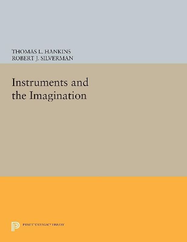 Instruments and the Imagination