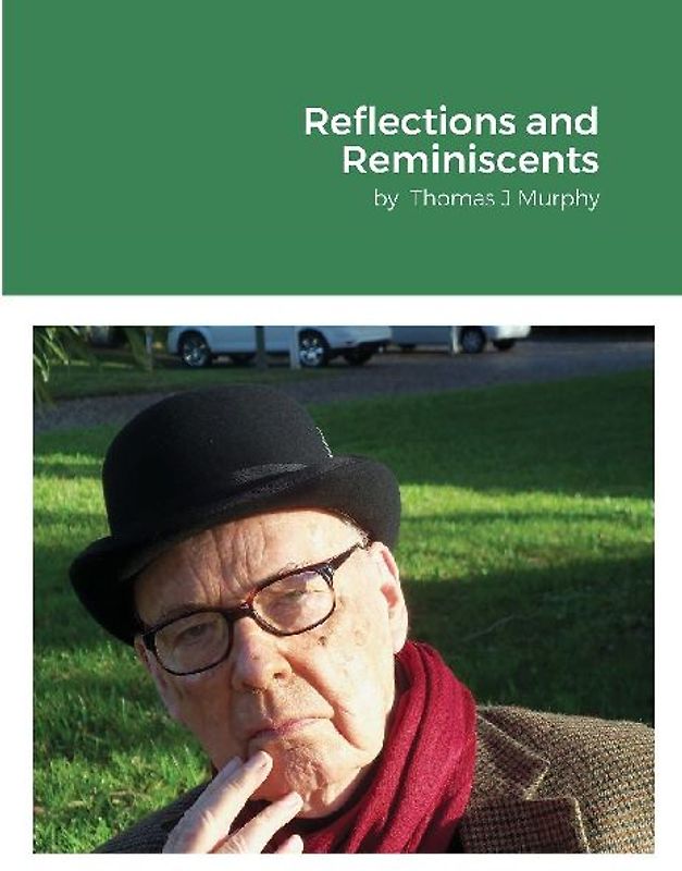 Reflections and Reminiscents