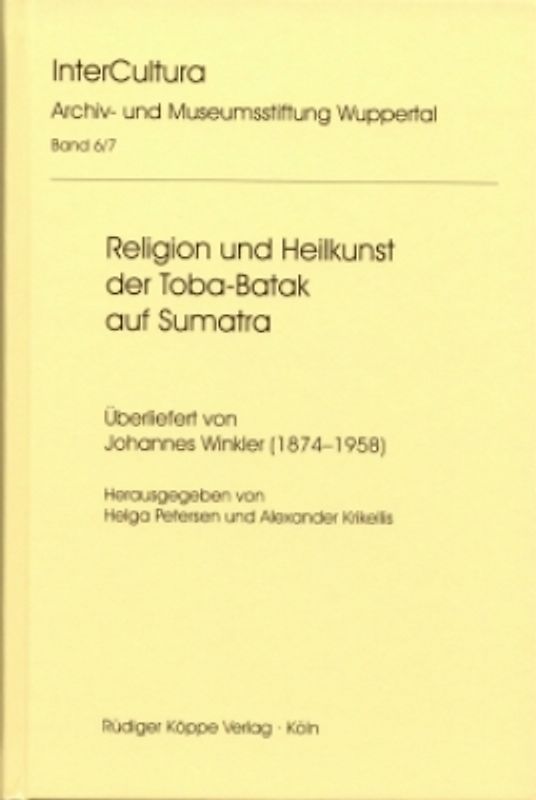 Religion und Heilkunst der Toba-Batak auf Sumatra
