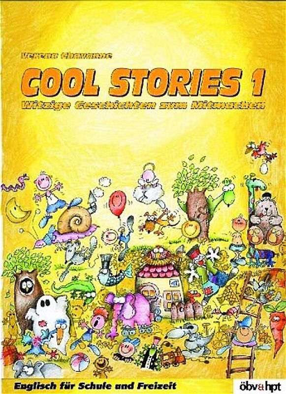 Cool stories. Witzige Geschichten zum Mitmachen