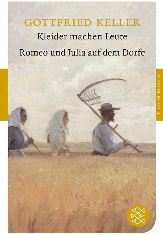 Kleider machen Leute / Romeo und Julia auf dem Dorfe