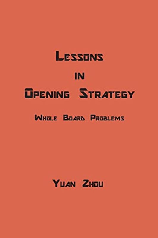Lessons in Opening Strategy: Whole Board Problems