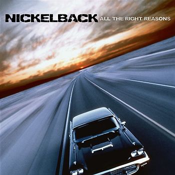 Nickelback - All the Right Reasons (New Version)