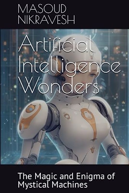 Artificial Intelligence Wonders: The Magic and Enigma of Mystical Machines