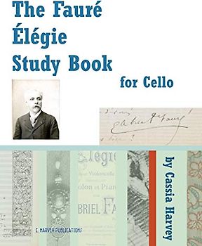 The Faure Elegie Study Book for Cello