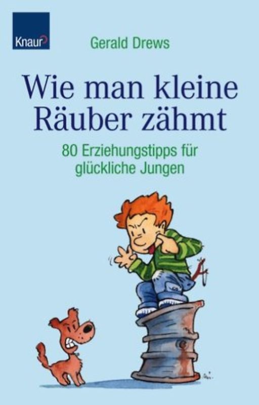 Wie man kleine Räuber zähmt