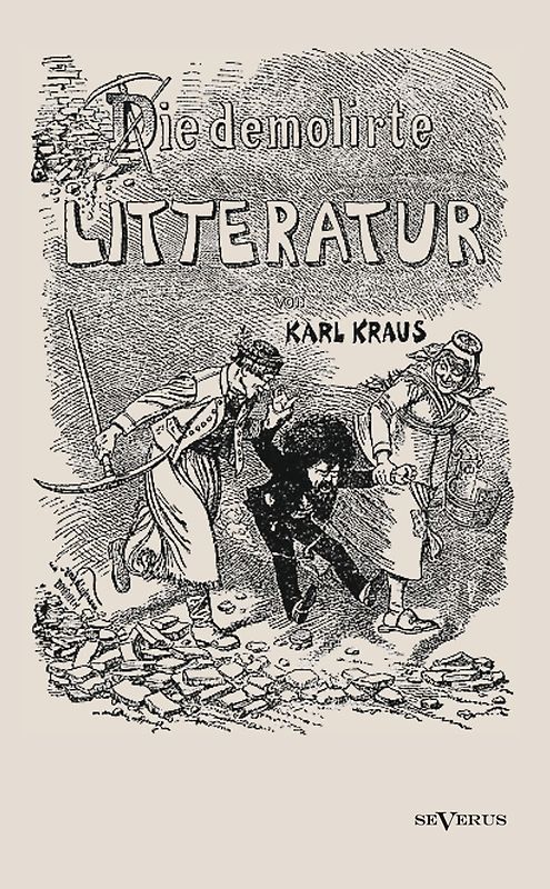 Die demolirte Litteratur / Die demolierte Literatur