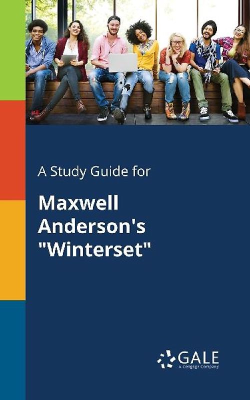 A Study Guide for Maxwell Anderson's "Winterset"