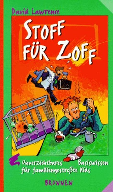 Stoff für Zoff. Unverzichtbares Basiswissen für familiengestresste Kids