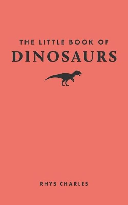 The Little Book of Dinosaurs