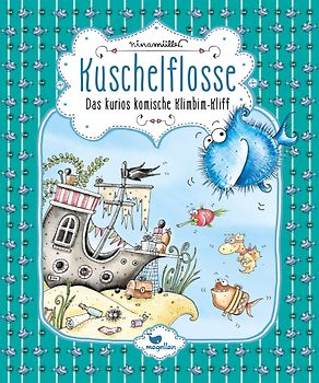 Kuschelflosse - Das kurios komische Klimbim-Kliff