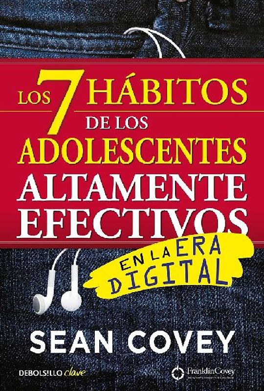 Los 7 Hábitos de Los Adolescentes Altamente Efectivos / The 7 Habits of Highly Effective Teens
