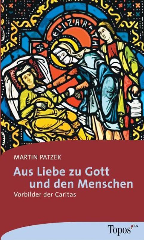 Aus Liebe zu Gott und den Menschen