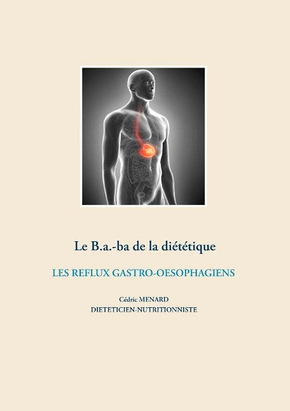 Le B.a.-ba diététique des reflux gastro-oesophagiens