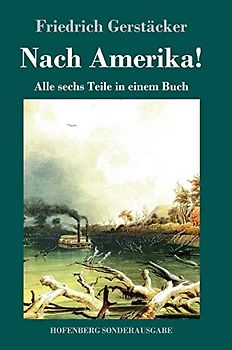 Nach Amerika!: Alle sechs Teile in einem Buch