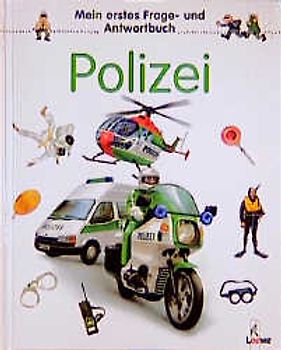 Mein erstes Frage- und Antwortbuch: Polizei