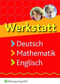 Werkstatt Deutsch, Mathematik, Englisch